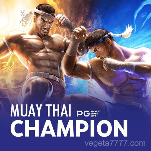 vegeta777 Muay Thai Champion